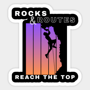 Rocks and Routes - Reach the Top | Climbers | Climbing | Rock climbing | Outdoor sports | Nature lovers | Bouldering Sticker